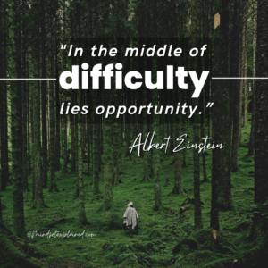 Mindset Explained - Quote - Albert Einstein - In the middle of difficulty lies opportunity